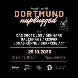 Auswärtsspiel: "Dortmund unplugged" - Live-Konzert in der Pauluskirche - Eintritt frei!